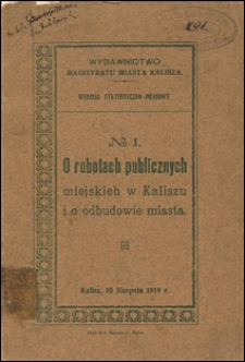 O robotach publicznych miejskich w Kaliszu i o odbudowie miasta.