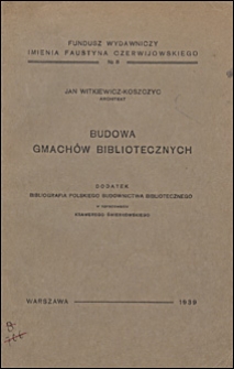 Budowa gmachów bibliotecznych