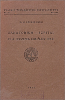 Sanatorjum - szpital dla leczenia gruźlicy płuc