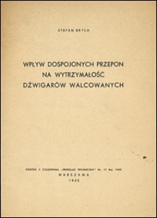 Wpływ dospojonych przepon na wytrzymałość dźwigarów walcowanych