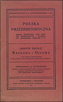 Jaskinie okolic Krakowa i Ojcowa i ich zabytki przeddziejowe