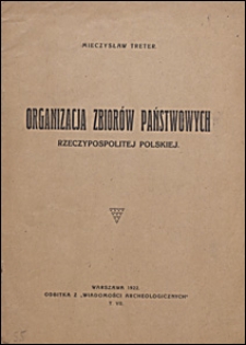 Organizacja zbior&oacute;w państwowych Rzeczypospolitej Polskiej