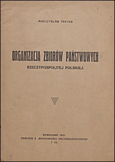 Organizacja zbiorów państwowych Rzeczypospolitej Polskiej
