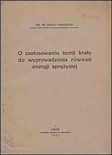 O zastosowaniu teorji kraty do wyprowadzenia równań energji sprężystej