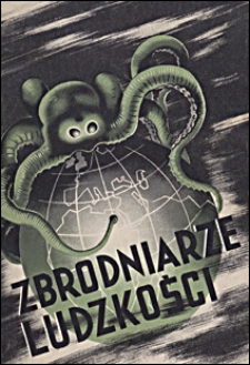 Zbrodniarze ludzkości : wielka zdrada Anglii wobec narod&oacute;w Europy