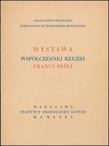 Wystawa wsp&oacute;łczesnej rzeźby francuskiej