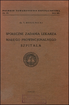 Społeczne zadania lekarza małego prowincjalnego szpitala