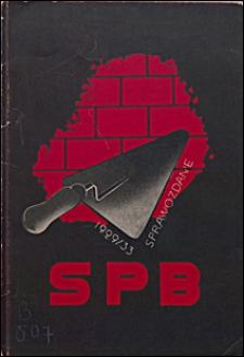 S.P.B. w latach 1929-1933 : z doświadczeń społecznego budownictwa mieszkaniowego w Polsce