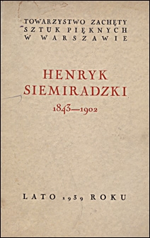 Henryk Siemiradzki 1843-1902 : lato 1939 roku