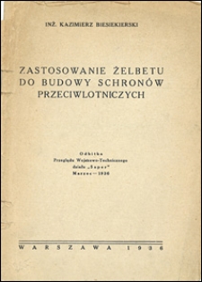 Zastosowanie żelbetu do budowy schronów przeciwlotniczych