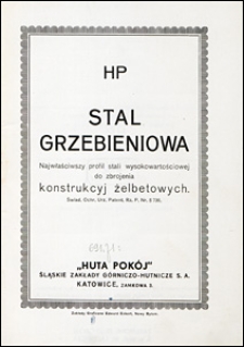 Stal grzbieniowa : najwłaściwszy profil stali wysokowartościowej do zbrojenia konstrukcyj żelbetowych : świad. ochr. Urz. Patent. Rz. p. nr 736.