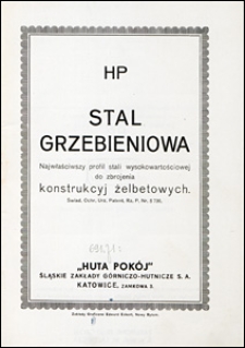 Stal grzbieniowa : najwłaściwszy profil stali wysokowartościowej do zbrojenia konstrukcyj żelbetowych : świad. ochr. Urz. Patent. Rz. p. nr 736.