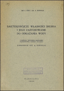 Bakterjobójcze własności srebra i jego zastosowanie do odkażania wody