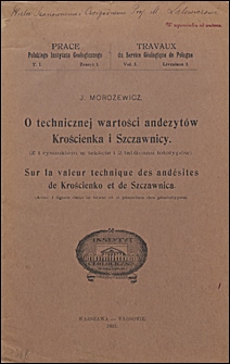 O technicznej wartości andezytów Krościenka i Szczawnicy = Sur la valeur technique des andésites de Krościenko et de Szczawnica