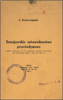 Szwajcarskie ustawodawstwo przeciwdymowe : referat wygłoszony na II posiedzeniu Komisji Technicznej dla Oddymiana Miast w dniu 4/II 1933 r.