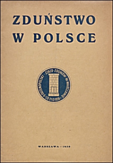 Zduństwo w Polsce : I Og&oacute;lnopolski Zjazd Zdun&oacute;w w Warszawie, 20-21.II.1938.