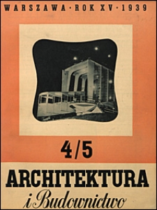 Architektura i Budownictwo 1939 nr 4-5