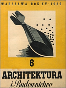Architektura i Budownictwo 1939 nr 6