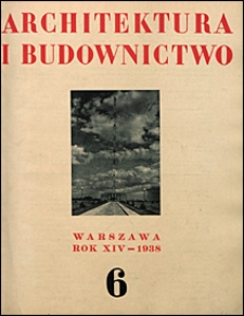 Architektura i Budownictwo 1938 nr 6