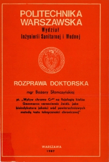 Wpływ chromu Cr[sześć plus] na fizjologię kiełża Gammarus varsoviensis Jażdż jako bioindykatora jakości wód powierzchniowych metodą testu toksyczności chronicznej