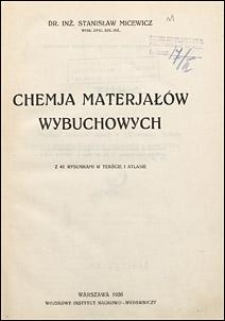 Chemja materjał&oacute;w wybuchowych: z 43 rysunkami w tekście i atlasie
