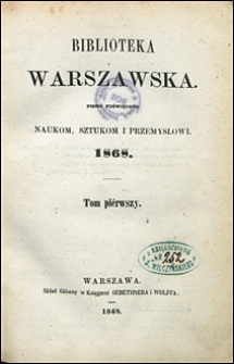 Biblioteka Warszawska 1868 t. 1