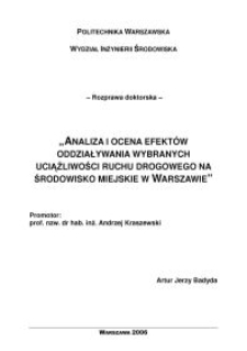 Analiza i ocena efektów oddziaływania wybranych uciążliwości ruchu drogowego na środowisko miejskie w Warszawie