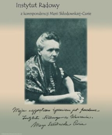 Instytut Radowy. Z korespondencji Marii Skłodowskiej-Curie