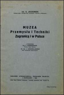 Muzea przemysłu i techniki zagranicą i w Polsce