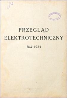 Przegląd Elektrotechniczny 1934 spis rzeczy