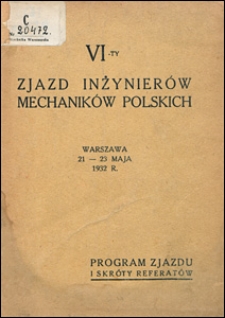 VI-ty Zjazd Inżynierów Mechaników Polskich, Warszawa 21-23 maja 1932 r.