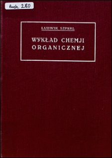 Wykład chemji organicznej