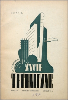 Życie Techniczne 1939 nr 3-4