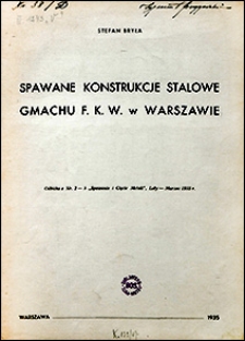 Spawane konstrukcje stalowe gmachu F.K.W. w Warszawie
