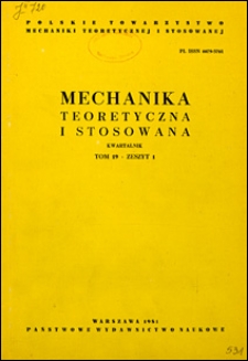 Mechanika Teoretyczna i Stosowana 1981 z. 1