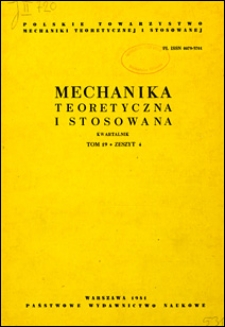 Mechanika Teoretyczna i Stosowana 1981 z. 4