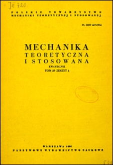 Mechanika Teoretyczna i Stosowana 1985 z. 1