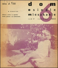 Dom, Osiedle, Mieszkanie 1933 czerwiec