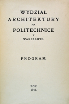 Wydział Architektury na Politechnice w Warszawie : program