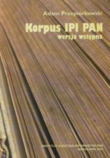 Korpus IPI PAN. Wersja wstępna