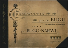 Przewodnik po rzece Bugu od Brześcia do Serocka i po Bugo-Narwi