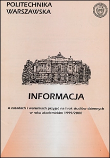 Informacja o zasadach i warunkach przyjęć na I rok studiów dziennych w roku akademickim 1999/2000