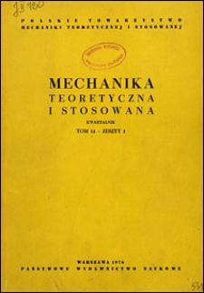 Mechanika Teoretyczna i Stosowana 1976 nr 1