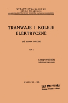 Tramwaje i koleje elektryczne. T. 1