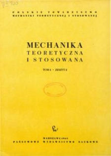 Mechanika Teoretyczna i Stosowana 1963 nr 2