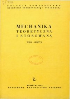 Mechanika Teoretyczna i Stosowana 1964 nr 2