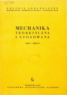 Mechanika Teoretyczna i Stosowana 1965 nr 2
