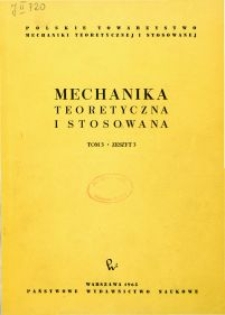 Mechanika Teoretyczna i Stosowana 1965 nr 3