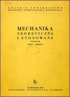 Mechanika Teoretyczna i Stosowana 1967 nr 1