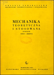 Mechanika Teoretyczna i Stosowana 1967 nr 2